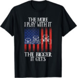 The More I Play With It The Bigger It Gets - Funny USA Flag T-Shirt - Image 2